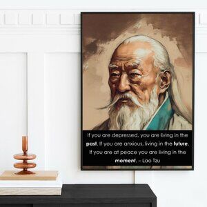 16x20 Lao Tzu Portrait Quote Be in the Moment Tao Chinese Philosopher Art Print‎